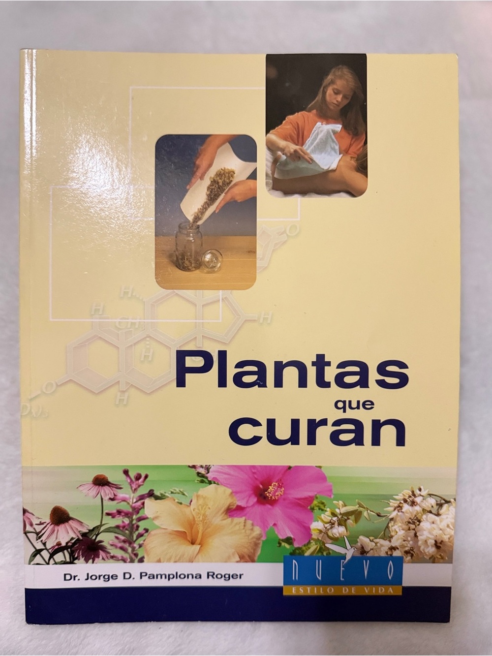 Plantas que curan" by Dr. Jorge D. Pamplona-Roger